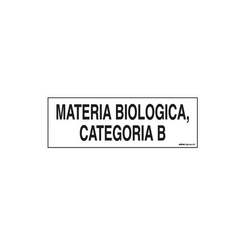 Das Etikett für biologisches Material, Kategorie B, Unterklasse 6.2 für biologisches Material, Kategorie B, trägt die Aufschrift „BIOLOGISCHES MATERIAL, KATEGORIE B” (Schriftgröße 12 mm).